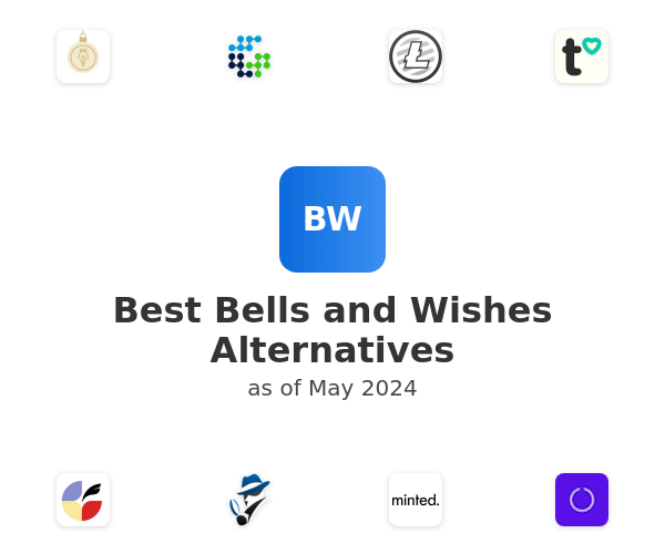 Best Bells and Wishes Alternatives