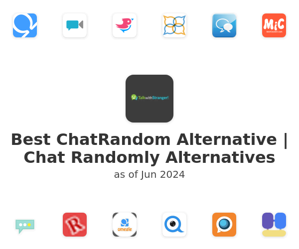 Best ChatRandom Alternative | Chat Randomly Alternatives