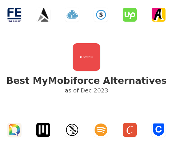 Best MyMobiforce Alternatives