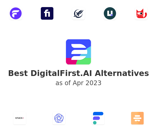 Best DigitalFirst.AI Alternatives