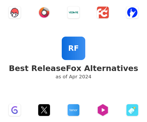Best ReleaseFox Alternatives