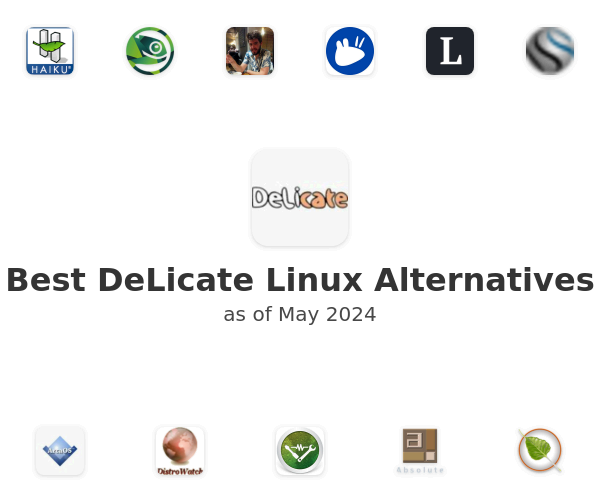 Best DeLicate Linux Alternatives