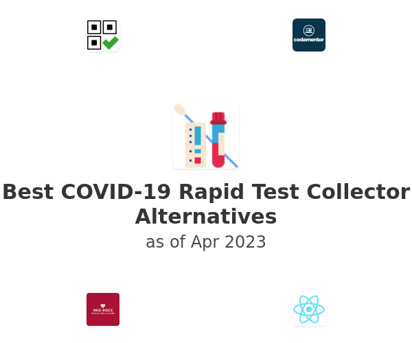 Best COVID-19 Rapid Test Collector Alternatives