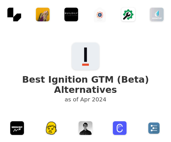 Best Ignition GTM (Beta) Alternatives
