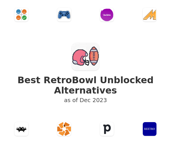 Best RetroBowl Unblocked Alternatives