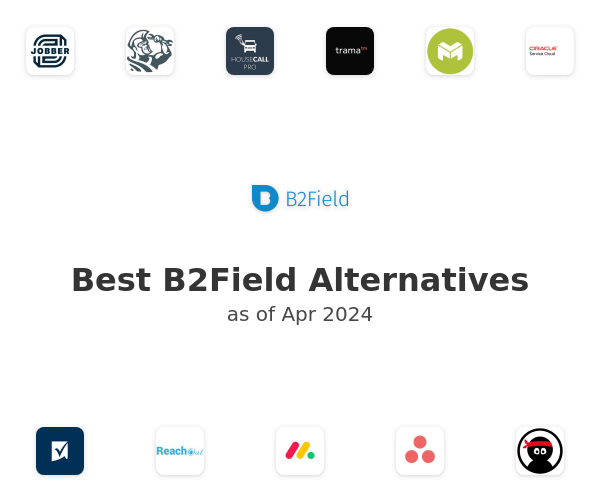 Best B2Field Alternatives