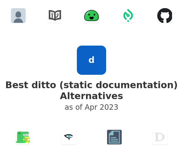 Best ditto (static documentation) Alternatives