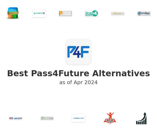 Best Pass4Future Alternatives