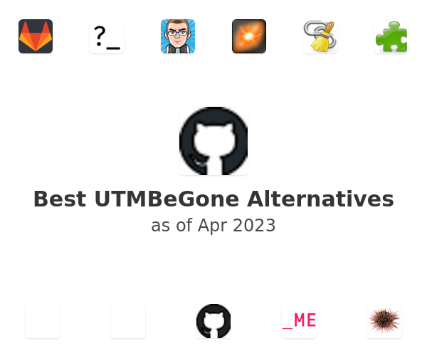 Best UTMBeGone Alternatives