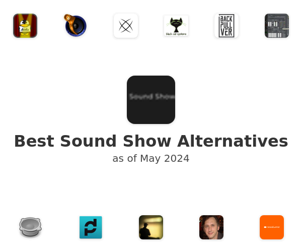 Best Sound Show Alternatives