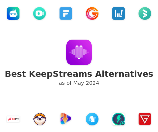 Best KeepStreams Alternatives