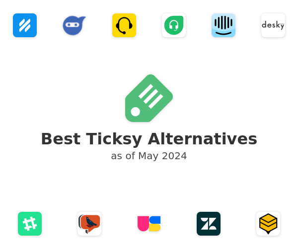 Best Ticksy Alternatives