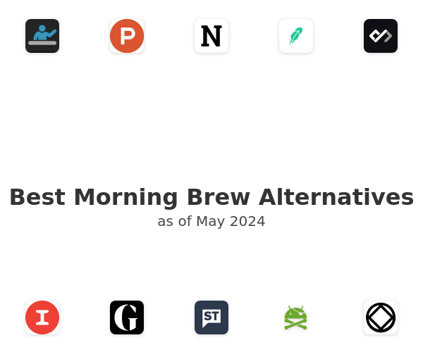 Best Morning Brew Alternatives