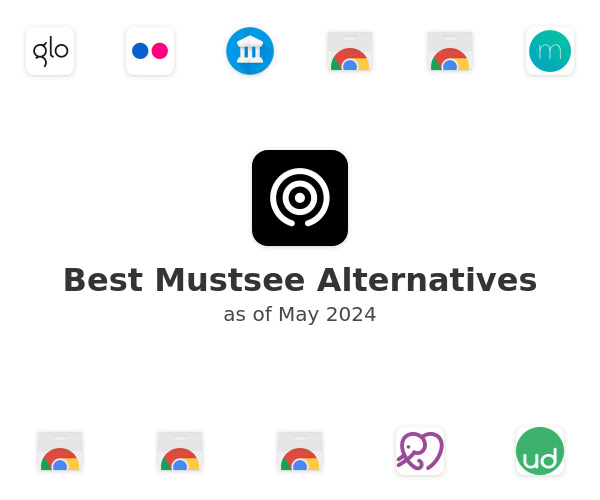 Best Mustsee Alternatives