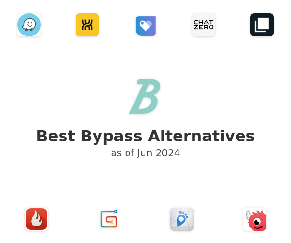 Best Bypass Alternatives