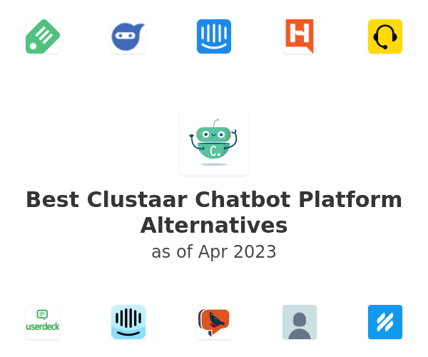 Best Clustaar Chatbot Platform Alternatives