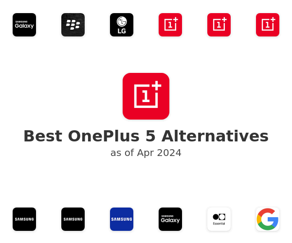 Best OnePlus 5 Alternatives