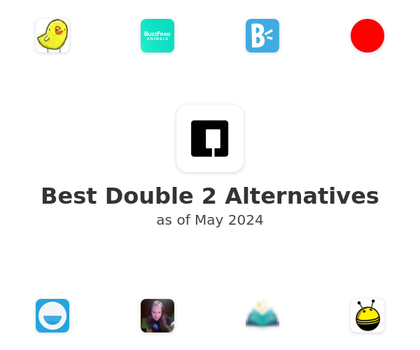 Best Double 2 Alternatives