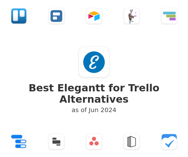 Best Elegantt for Trello Alternatives