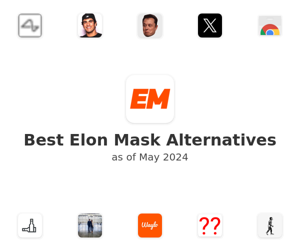 Best Elon Mask Alternatives