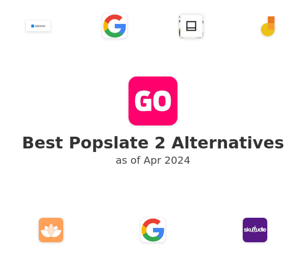 Best Popslate 2 Alternatives