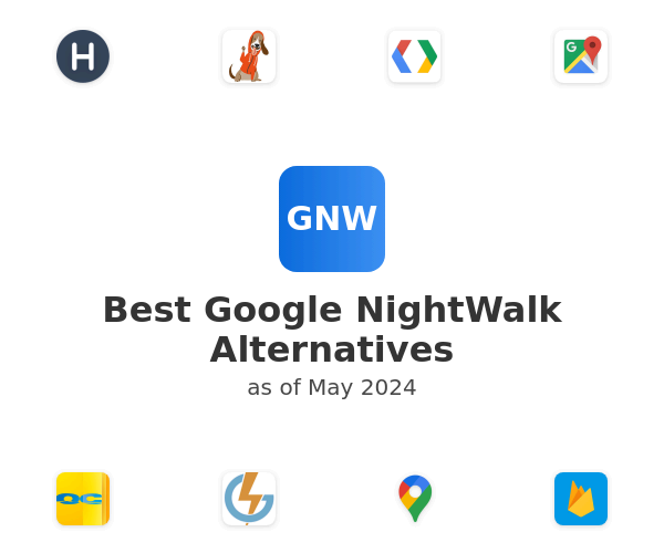 Best Google NightWalk Alternatives