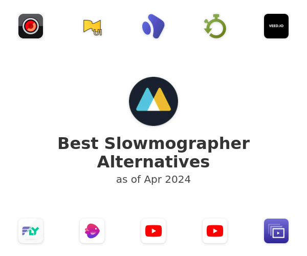 Best Slowmographer Alternatives