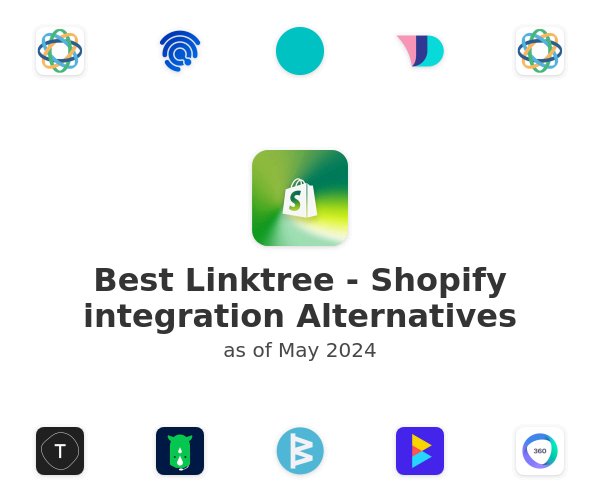 Best Linktree - Shopify integration Alternatives