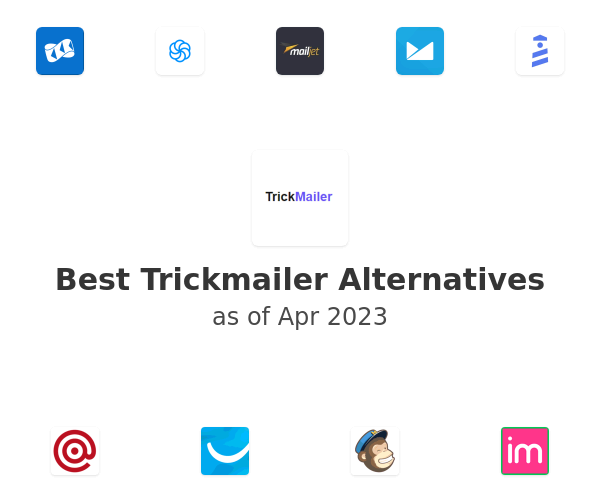 Best Trickmailer Alternatives
