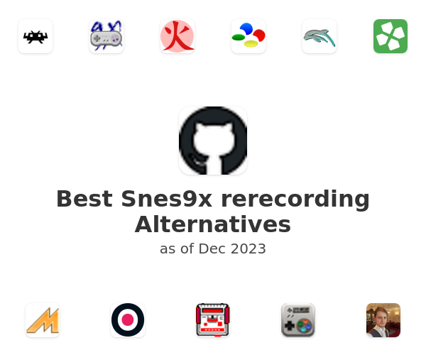 Best Snes9x rerecording Alternatives