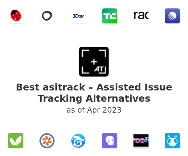 Best asitrack – Assisted Issue Tracking Alternatives