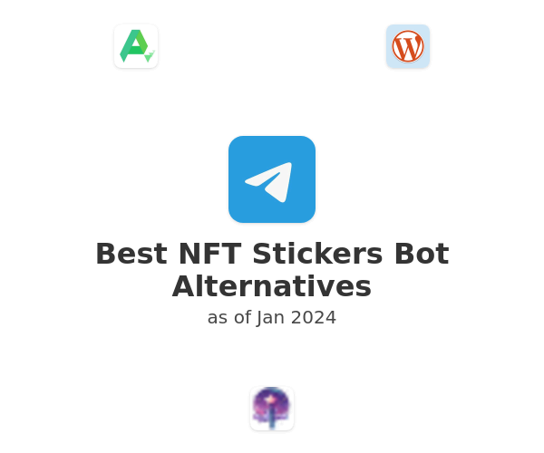 Best NFT Stickers Bot Alternatives