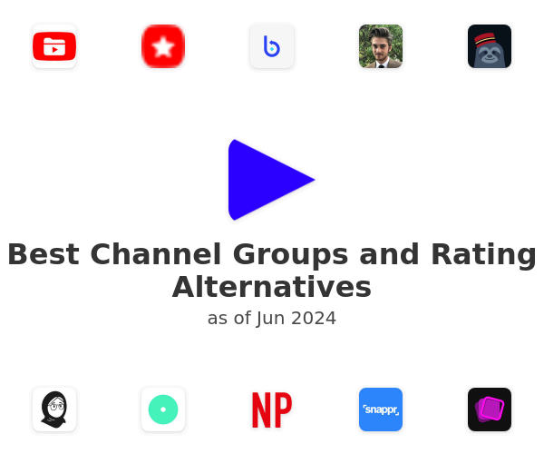 Best Channel Groups and Rating Alternatives