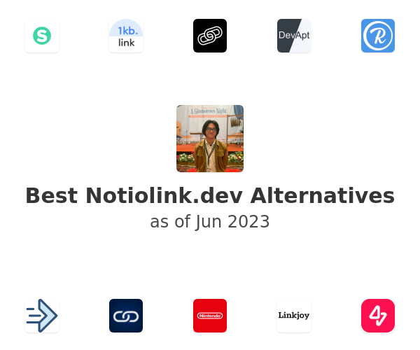 Best Notiolink.dev Alternatives