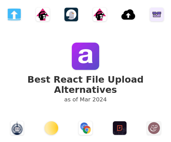 Best React File Upload Alternatives