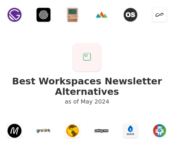 Best Workspaces Newsletter Alternatives
