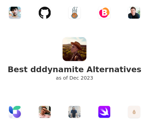 Best dddynamite Alternatives