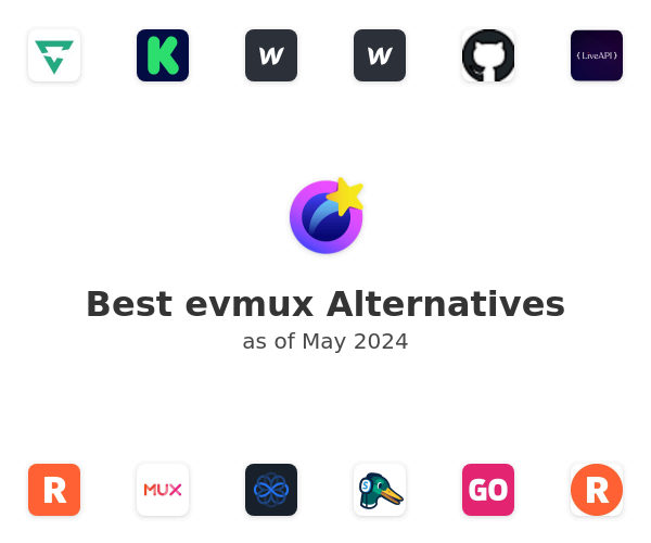 Best evmux Alternatives