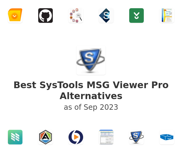 Best SysTools MSG Viewer Pro Alternatives