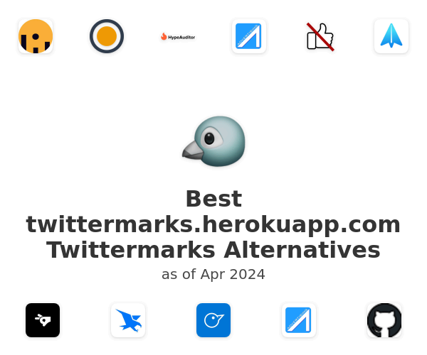 Best twittermarks.herokuapp.com Twittermarks Alternatives