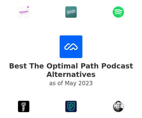 Best The Optimal Path Podcast Alternatives