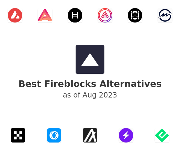 Best Fireblocks Alternatives