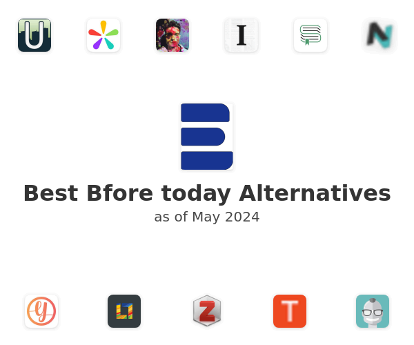 Best Bfore today Alternatives