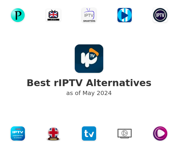 Best rIPTV Alternatives