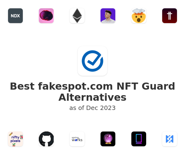 Best fakespot.com NFT Guard Alternatives