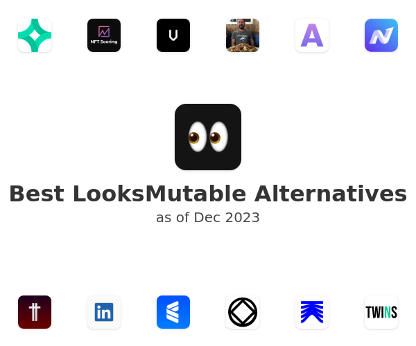 Best LooksMutable Alternatives