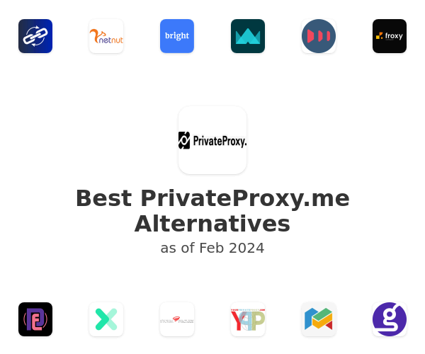 Best PrivateProxy.me Alternatives