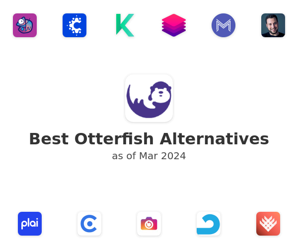 Best Otterfish Alternatives