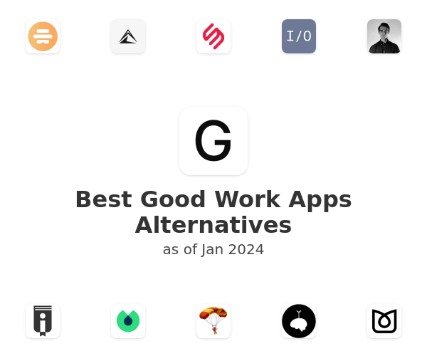 Best Good Work Apps Alternatives