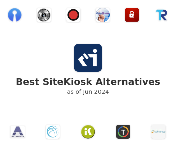 Best SiteKiosk Alternatives
